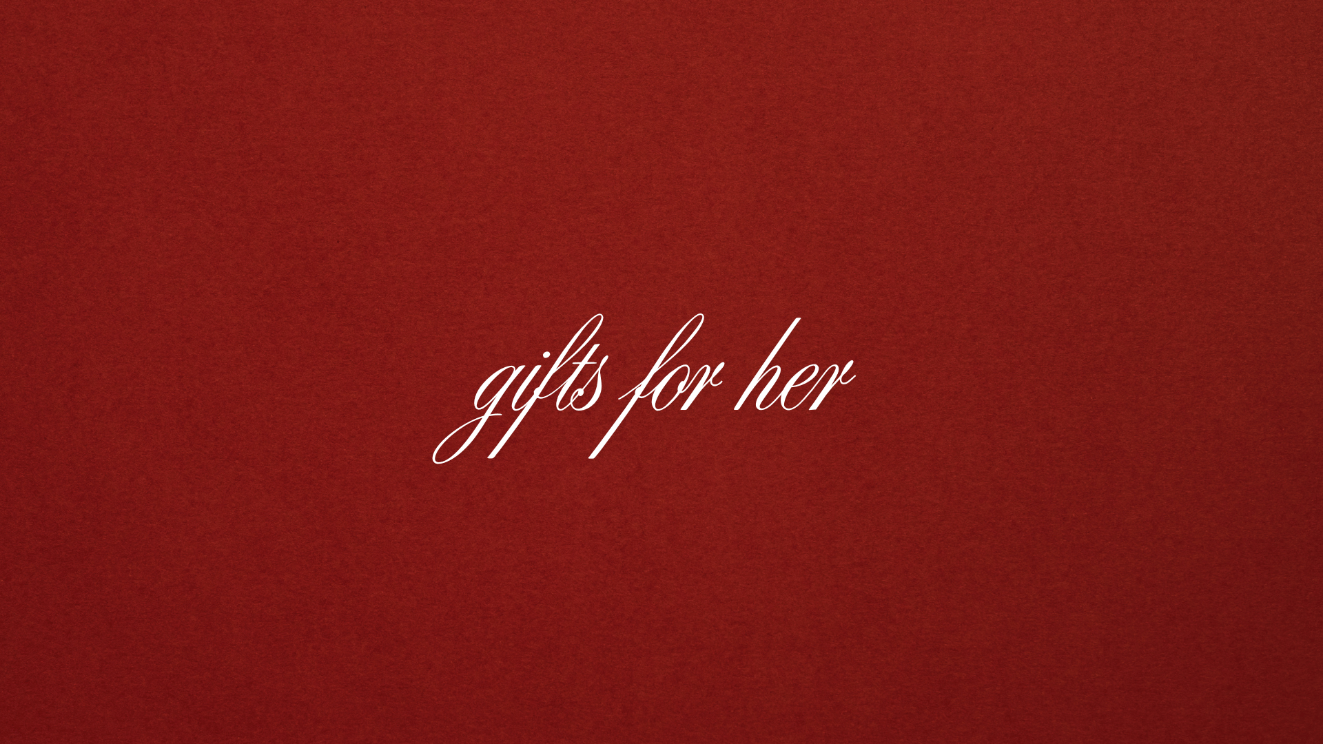 Gifts for her