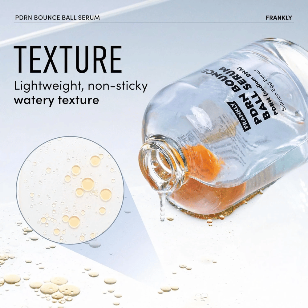 FRANKLY PDRN Bounce Ball Serum – fórmula ligera, no pegajosa con textura acuosa que hidrata y da a la piel un brillo fresco.